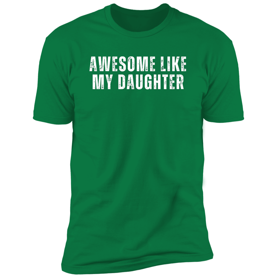 Gift For Dad | Awesome Like My Daughter | T-Shirt