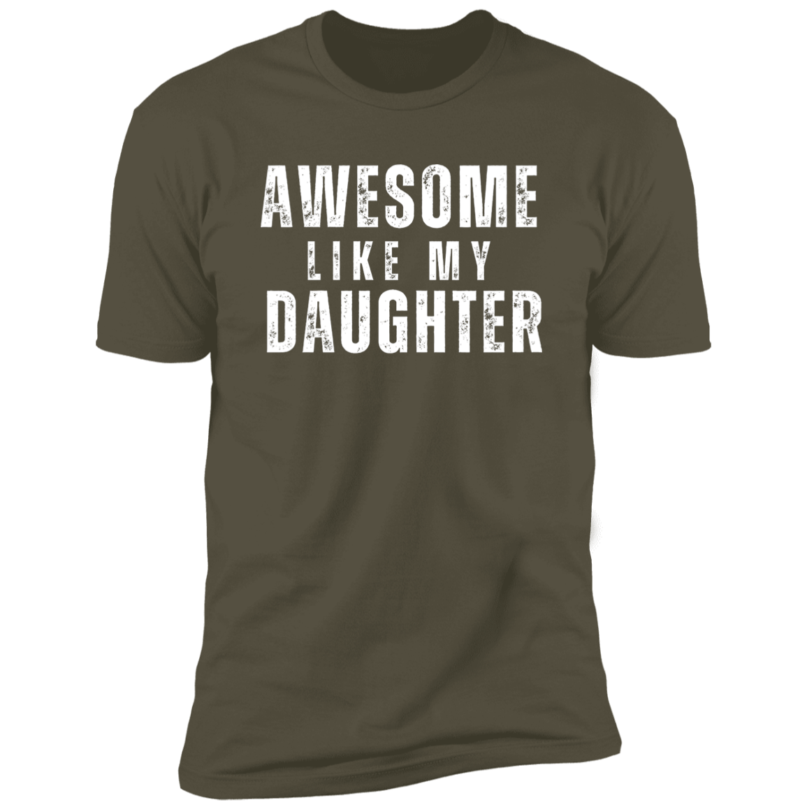 Gift For Dad | Awesome Like My Daughter | T-Shirt