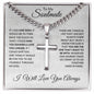 If I Had One Wish | To My Soulmate | Cuban Chain with Artisan Cross Necklace