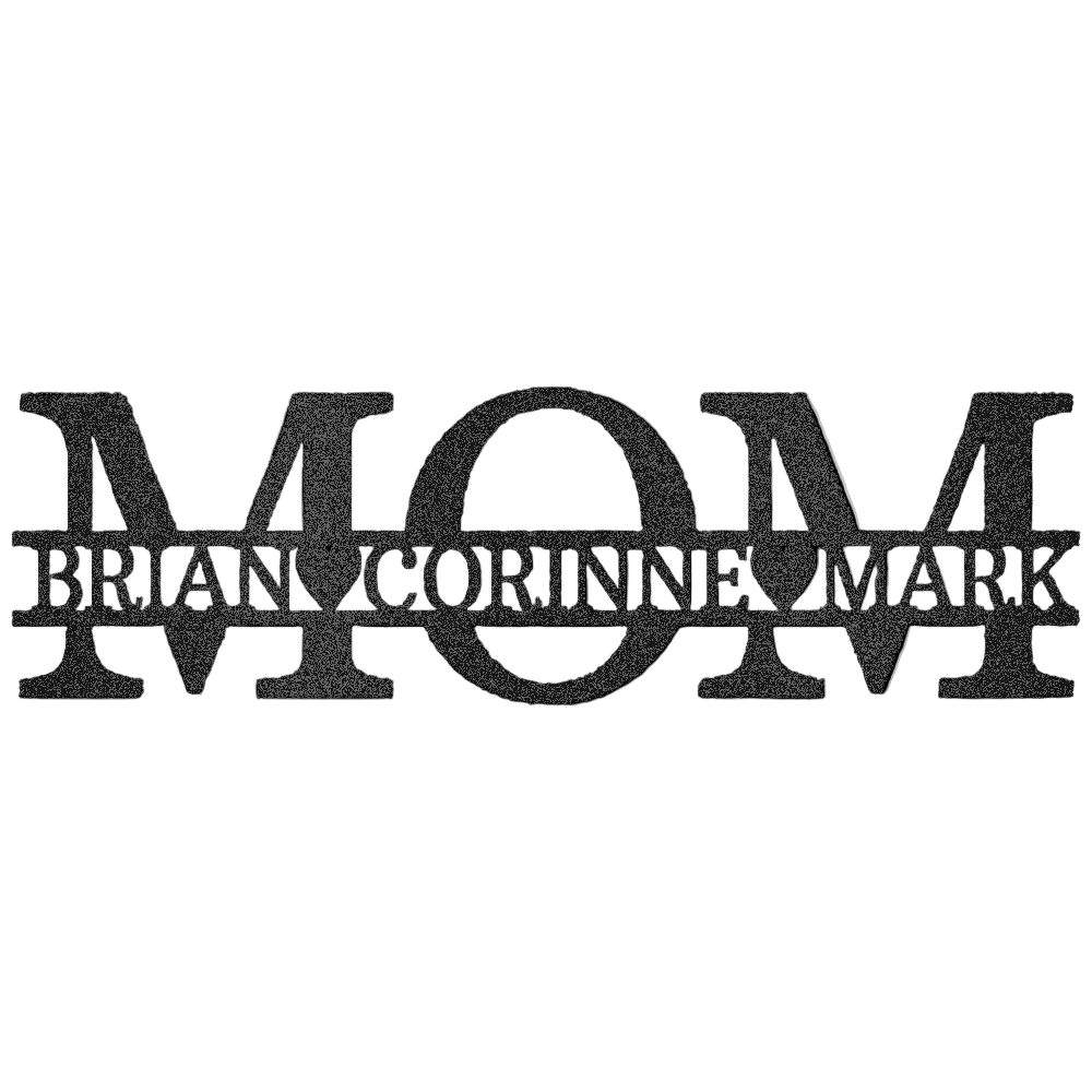 Black custom metal MOM sign 
