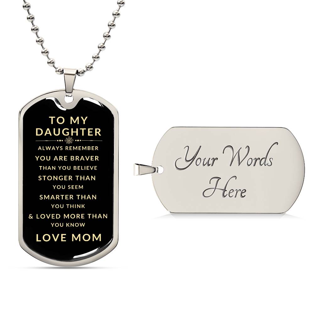 To My Daughter Love Mom | Luxury Military Necklace With Dog Tag | Gift For Daughter