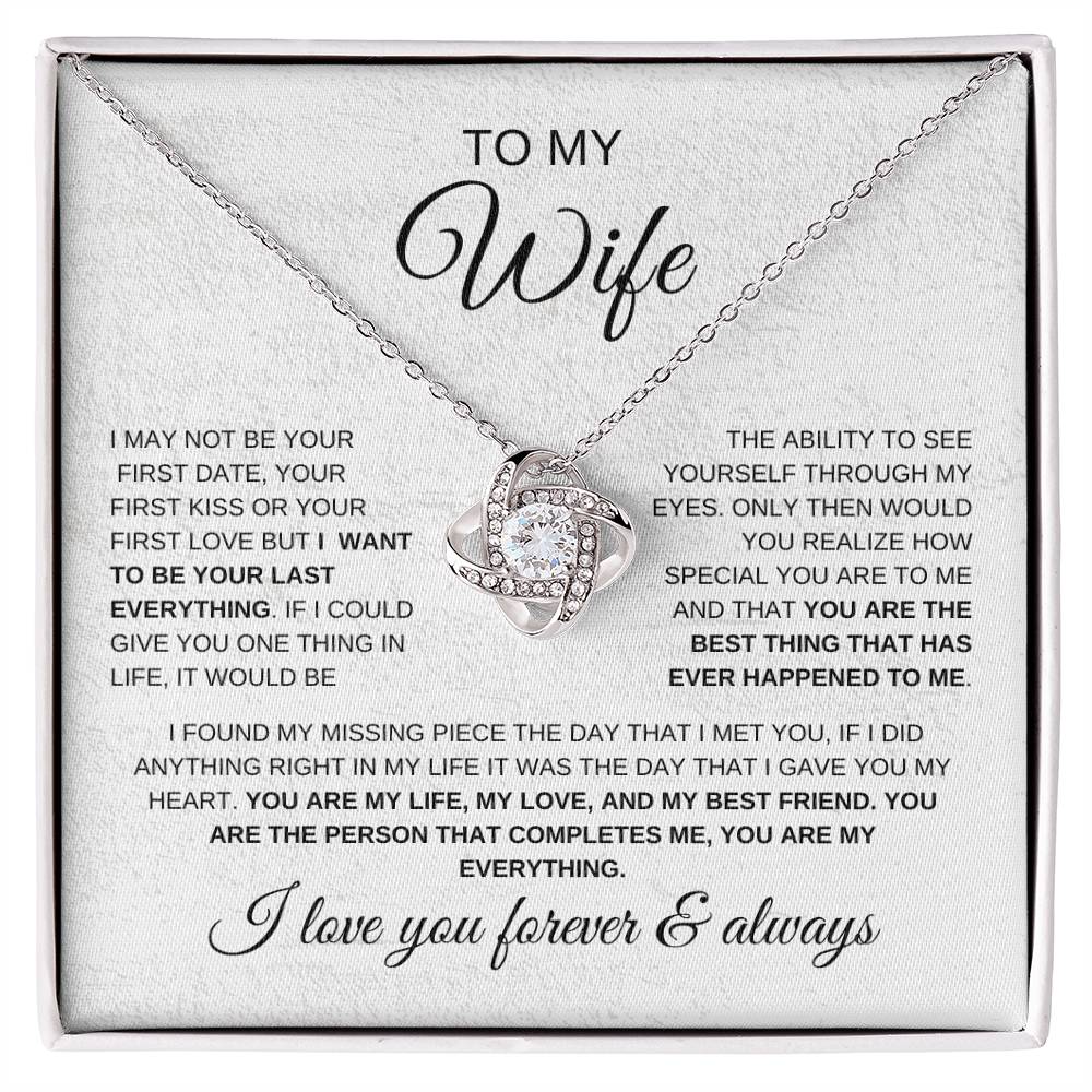 Love Knot necklace for wife with ‘Your Last Everything’ message