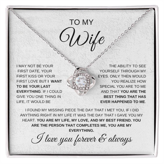 Love Knot necklace for wife with ‘Your Last Everything’ message